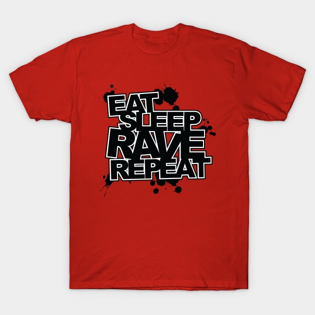 Eat, Sleep, Rave, Repeat T-Shirt by lldesigns